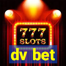 dv bet